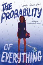 Book cover with an illustration of a young girl standing in a puddle of water with a blue background. The title "The Probability of Everything" is written across the top and the bottom.