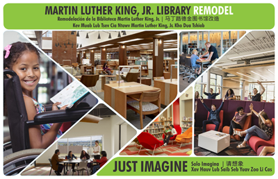 A mosaic made up of photos of different people of different ages and background. The graphic headline reads: Martin Luther King, Jr. Library Remodel: Just Imagine.