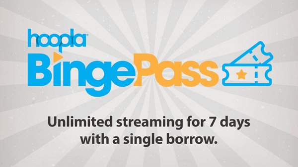 Light gray graphic that says Hoopla Binge Pass in turquoise and yellow letters with a pair of ticket.